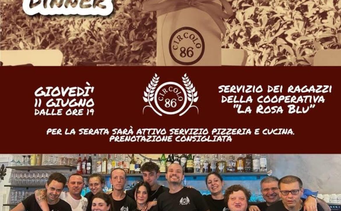 Giovedì 11 giugno, Special Dinner